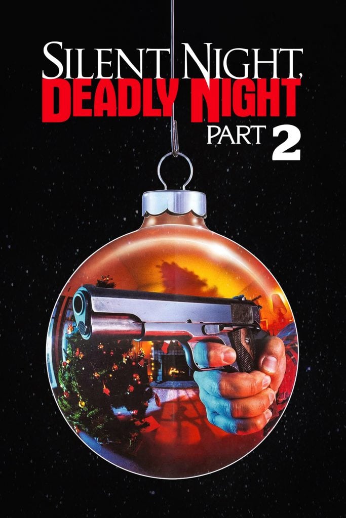 A Christmas tree ornament displays a hand holding a pistol inside, with a decorated tree and holiday lights in the background. Above, bold text reads, "Silent Night Deadly Night Part 2" against a black backdrop.