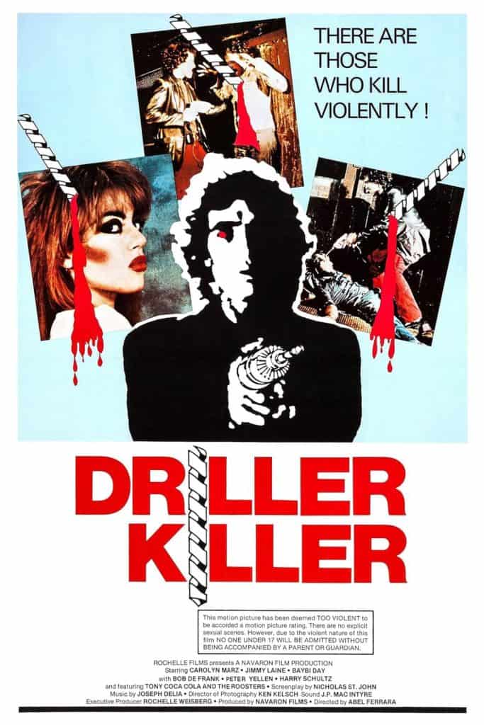 Poster for the film "Driller Killer" showing a man holding a drill in silhouette, with blood splatters and images of screaming people in the background. The text reads, "There are those who kill violently! Driller Killer.