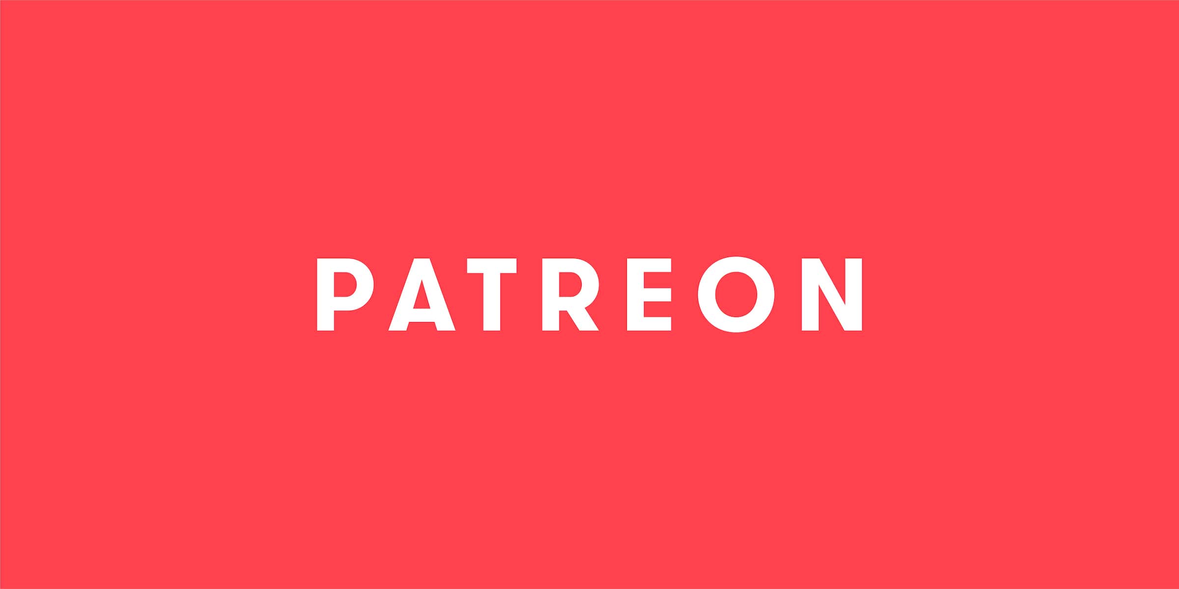 What's Up, Patreon?